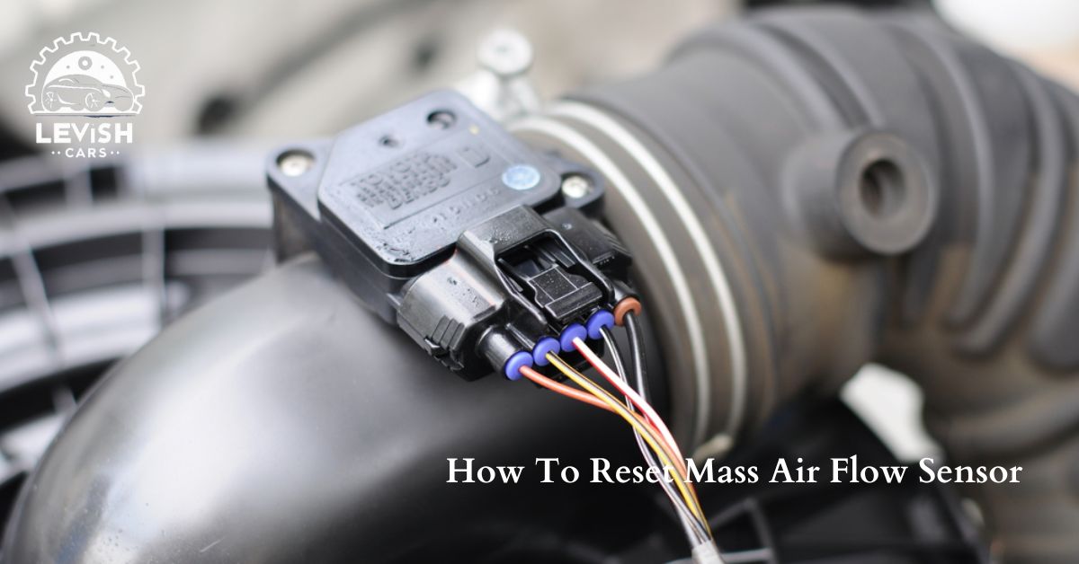 How To Reset Mass Air Flow Sensor